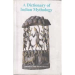 A  Dictionary of Indian Mythology