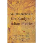 An Introduction to the Study of Indian Poetics