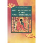 The  Tibetan Book of The Great Liberation