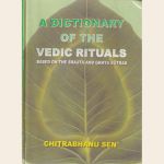 A Dictionary of The Vedic Rituals
