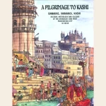 A Pilgrimage to Kashi (Colour comic book) (HB)