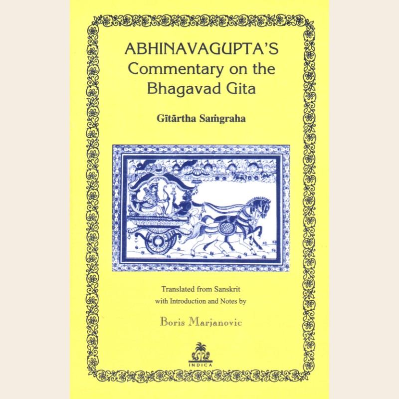 Abhinavagupta's Commentary on the Bhagavad Gita (PB)-627 Abhinavagupta's Commentary on the Bhagavad Gita (PB) - Image 1