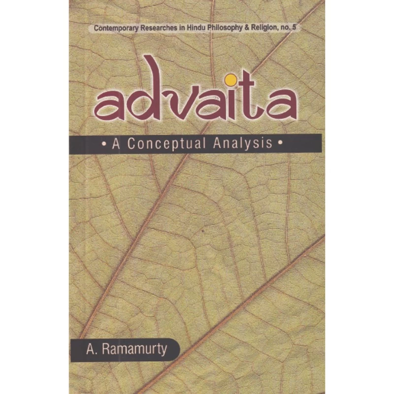 Advaita A Conceptual Analysis-114 Advaita A Conceptual Analysis - Image 1