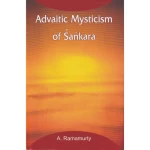 Advaitic Mysticism Of Sankara