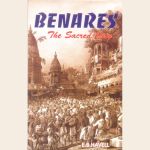 Benares The Sacred City