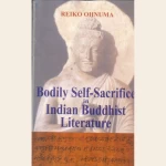 Bodily Self-Sacrifice in Indian Buddhist Literature