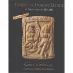 Classical Indian Dance in Literature and the Arts
