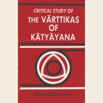 Critical Study of The Varttikas of Katyayana