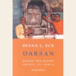 Darsan Seeing The Divine Image in India