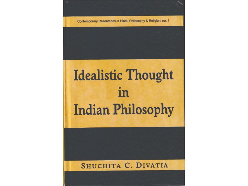 Idealistic Thought in Indian Philosophy-134 Idealistic Thought in Indian Philosophy - Image 1