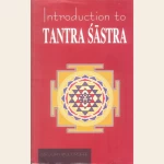 Introduction to Tantra Sastra