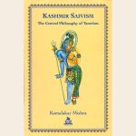 Kashmir Saivism The Central Philosophy of Tantrism