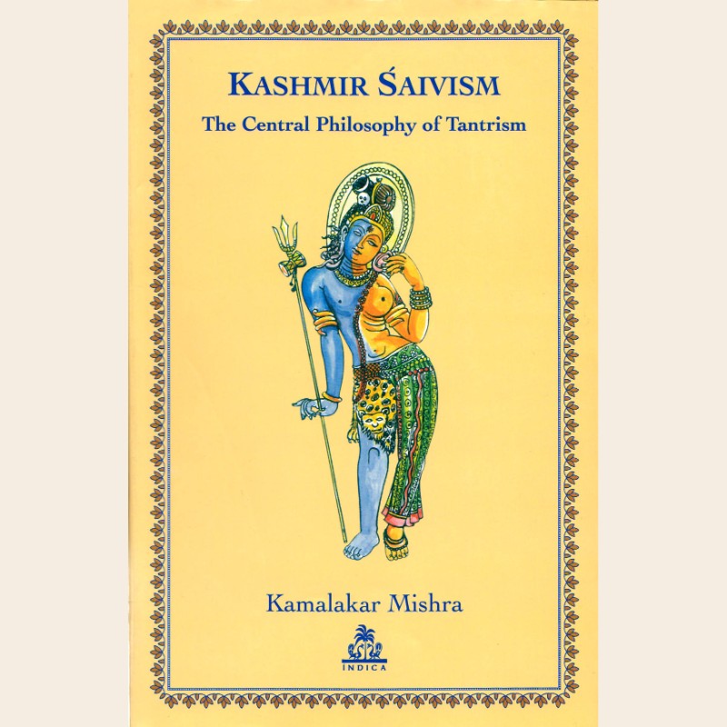 Kashmir Saivism-629 Kashmir Saivism The Central Philosophy of Tantrism - Image 1