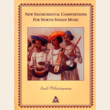 New Instrumental Compositions for North Indian Music