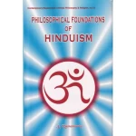 Philosophical Foundation of Hinduism