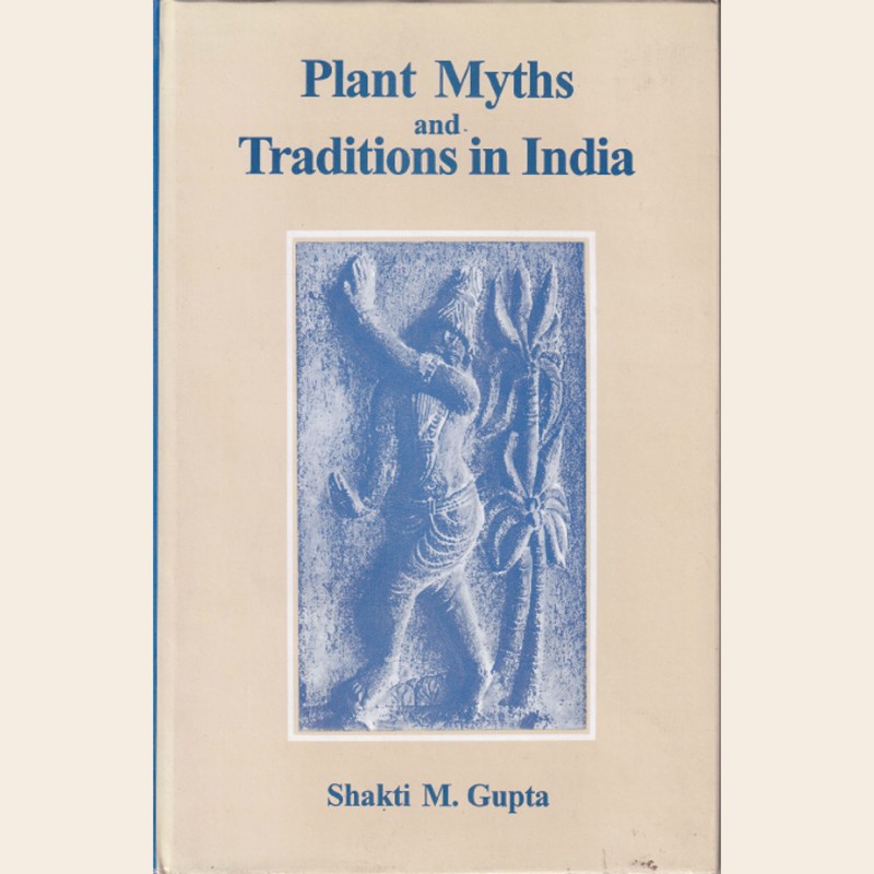 Plant Myths and Traditions in India-265 Plant Myths and Traditions in India - Image 1