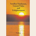 Sandhya Vandanam, Gayatri Vidya and Enlightenment