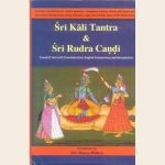 Sri Kali Tantra & Sri Rudra Candi