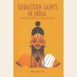 Subaltern Saints in India