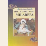 TIBET'S GREAT  YOGI MILAREPA