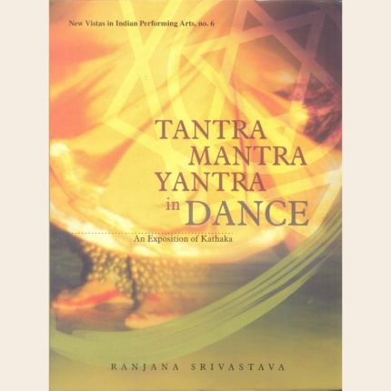 Tantra Mantra Yantra in Dance