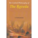 The Central Philosophy of The Rgveda