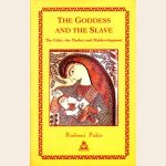 The Goddess and The Slave The Fakir, the Mother and Maldevelopment