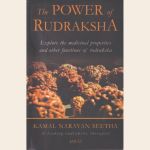 The Power of Rudraksha