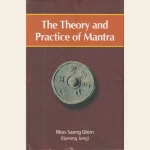 The Theory and Practice of Mantra