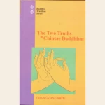 The Two Truths in Chinese Buddhism