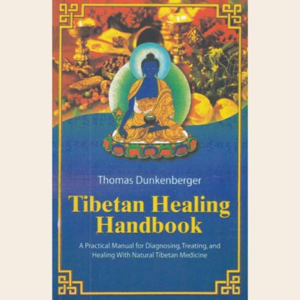 Tibetan Healing Handbook