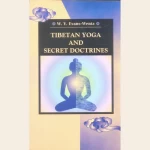 Tibetan Yoga and Secret Doctrines