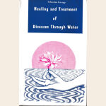 Healing And treatment Of Diseases Through water