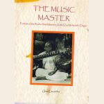 The Music Master: Portrait Of The rudra Vina maestro Ustad Zia Mohiuddin Dagar