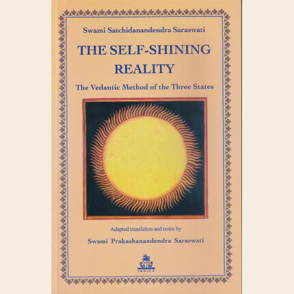 The Self-Shining Reality The Vedantic Method of the Three States