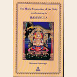 The Hindu Conception of the Deity as culminating in RAMANUJA