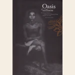 Oasis of Stillness The Life and Wisdom of Aghoreshwar Bhagwan Ramji, a Modern Day Saint