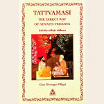 Tattvamasi The Direct Way of Advaita Vedanta. Advitiya Sakshat Sadhana