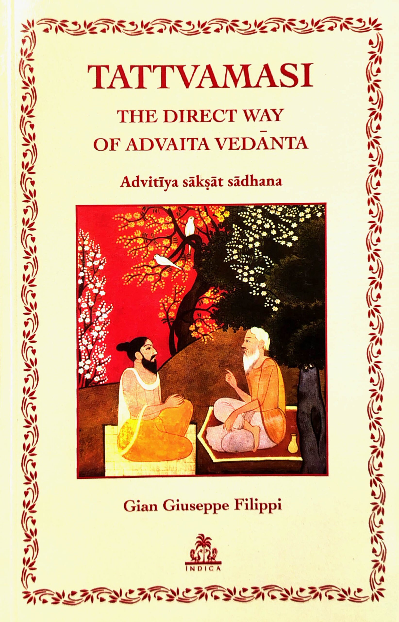 Tattvamasi Tattvamasi The Direct Way of Advaita Vedanta. Advitiya Sakshat Sadhana - Image 1
